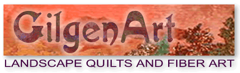 Gilgen Art Landscape Quilts and Fiber Art